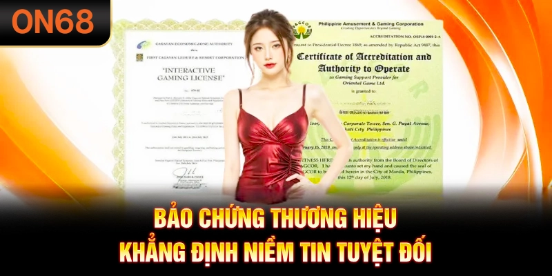 Bảo chứng thương hiệu khẳng định niềm tin tuyệt đối