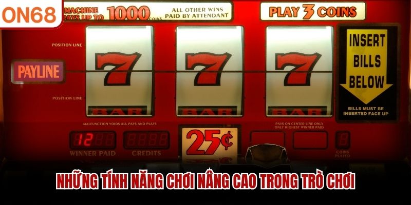 Những tính năng chơi nâng cao trong trò chơi